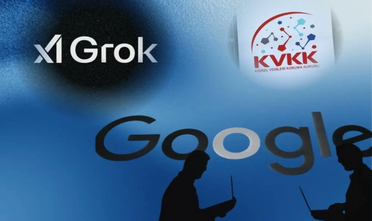 KVKK’dan Grok ve Google’a inceleme!