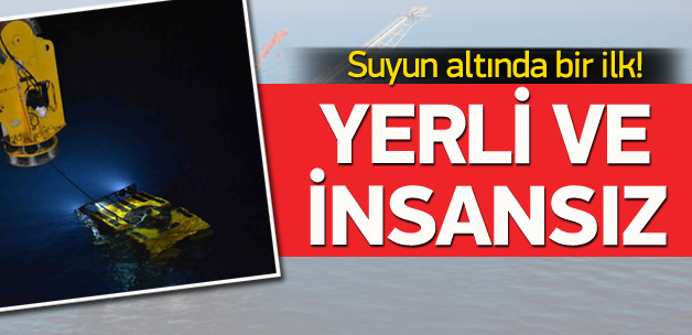 Türkiye'nin ilk insansız su altı aracı üretildi!