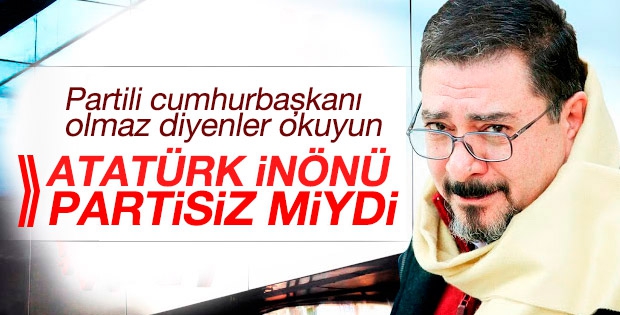 Engin Ardıç yazdı: Partili cumhurbaşkanı neden olmasın