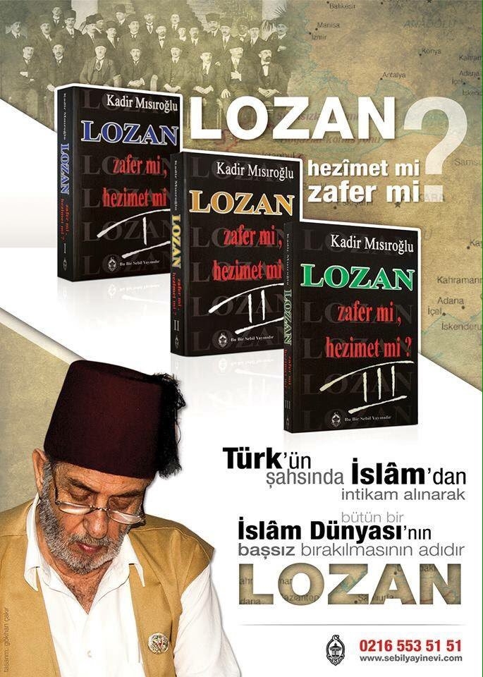 LOZAN ZAFER Mİ, HEZİMET Mİ? KADİR MISIROĞLU