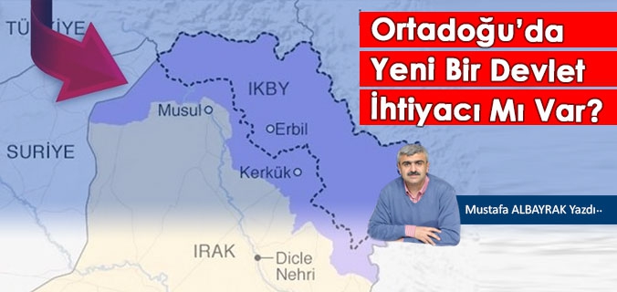 Ortadoğu’da Yeni Bir Devlet İhtiyacı Mı Var?