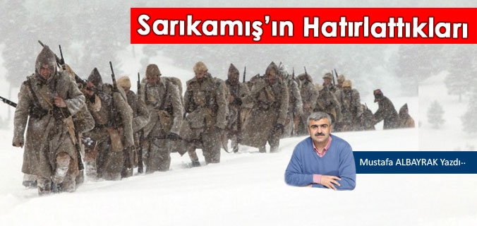 Sarıkamış'ın Hatırlattıkları