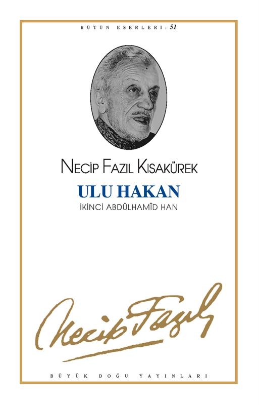 Ulu Hakan II. Abdülhamid (Necip fazıl kısakürek)