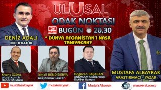 Başyazarımız Mustafa Albayrak bu akşam saat 20.30'da Ulusal Kanal'da