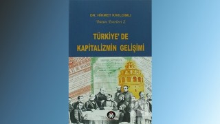 Türkiye’de Kapitalizmin Gelişimi - Dr. Hikmet Kıvılcımlı