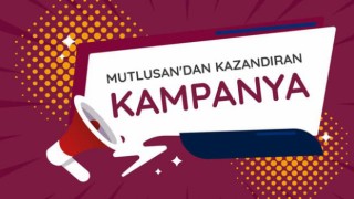 Mutlusan’dan Kazandıran Kampanya