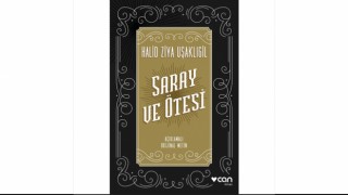Saray ve Ötesi  /   Halid Ziya Uşaklıgil