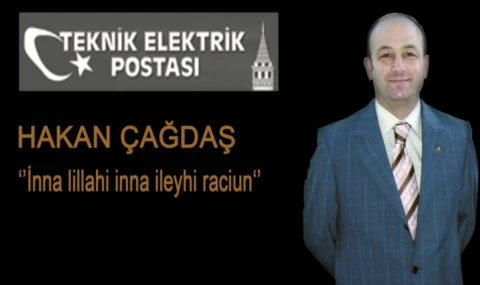 Hakan ÇAĞDAŞ’ı vefatının 15. sene-i devriyesinde saygı ve rahmetle anıyoruz
