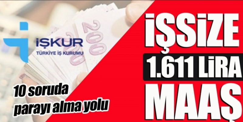 İşsize 1.611 Lira Maaş